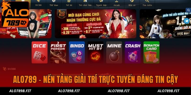 Alo789 - nền tảng giải trí trực tuyến đáng tin cậy